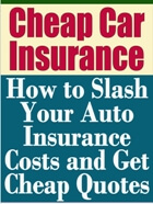 Cheap Auto Insurance, How To Get The Best Car Insurance Quotest