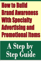 Specialty Advertising 
	and Promotional Items